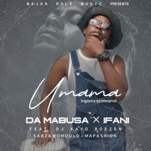 Listen to Umama (Ingoma Ezimnandi) song with lyrics from Da Mabusa