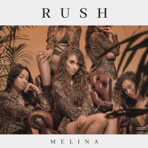 Dengarkan lagu Rush nyanyian Melina dengan lirik