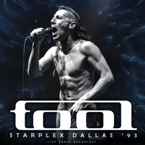 Album Starplex Dallas '93 (live) from Tool