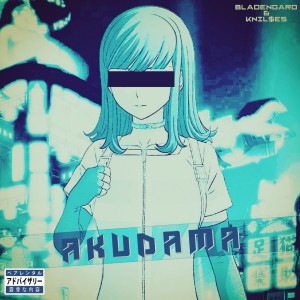 Listen to Akudama (Explicit) song with lyrics from BLADENGARD