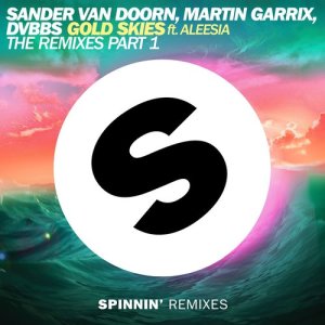 ดาวน์โหลดและฟังเพลง Gold Skies (feat. Aleesia) [Tiësto Remix] (Tiësto Remix) พร้อมเนื้อเพลงจาก Sander van Doorn