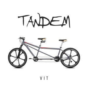 Dengarkan Tandem lagu dari Vit dengan lirik