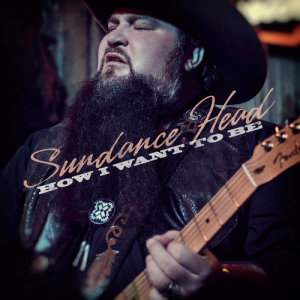 ดาวน์โหลดและฟังเพลง How I Want To Be พร้อมเนื้อเพลงจาก Sundance Head