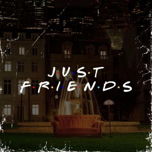 收聽Lo$的Just Friends (Explicit)歌詞歌曲