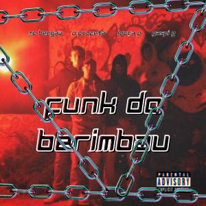 FUNK DO BERIMBAU (feat. Mc Bengaw, Gaspi G & Profeta) (Explicit)