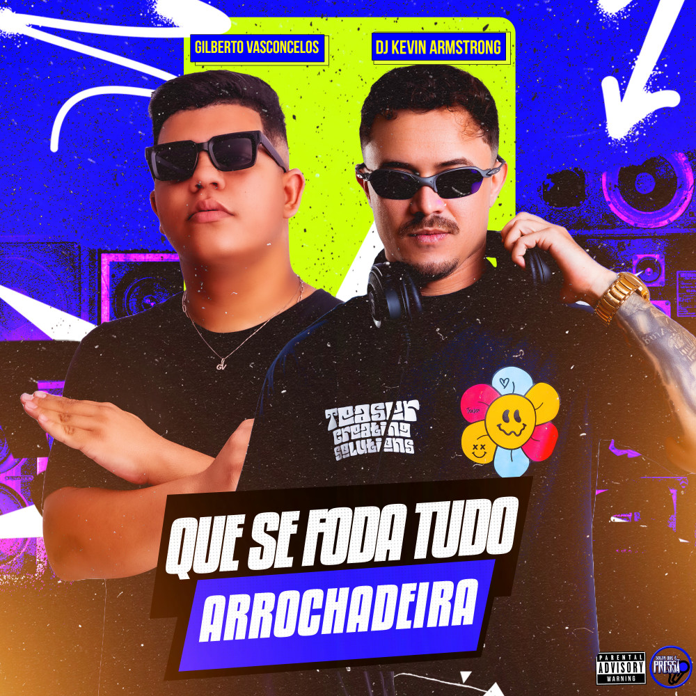 Que Se Foda Tudo Arrochadeira (Explicit)