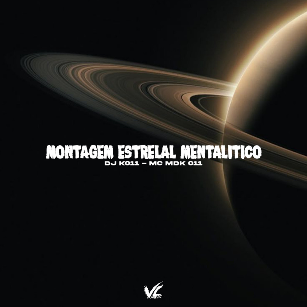 Montagem Estrelal Mentalico (Explicit)