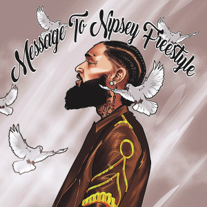 Listen to Message to Nipsey Freestyle (Explicit) song with lyrics from Dre' from Jerz
