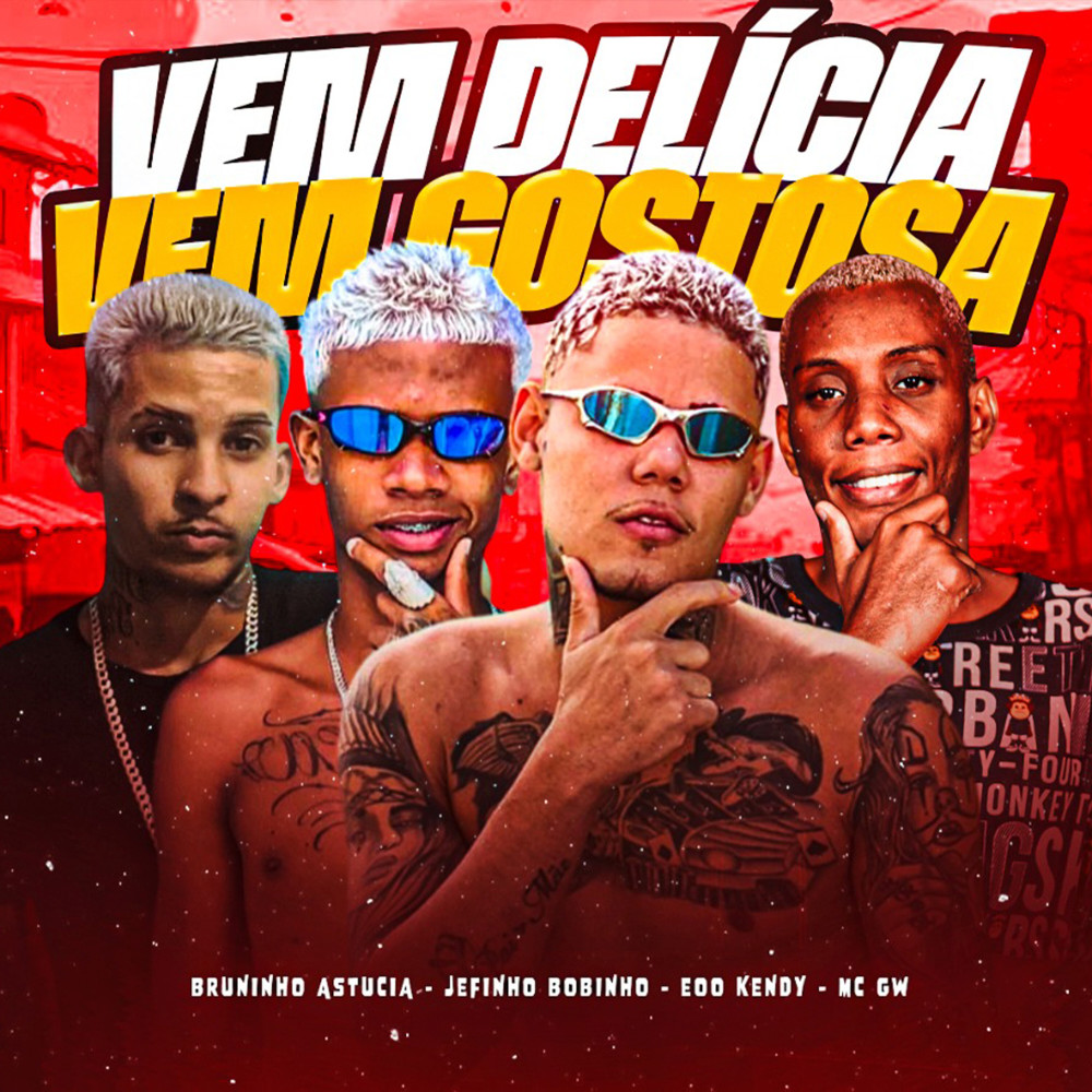 Vem Delícia Vem Gostosa (Explicit)