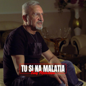 Listen to Tu si na malatia song with lyrics from Tony Marciano