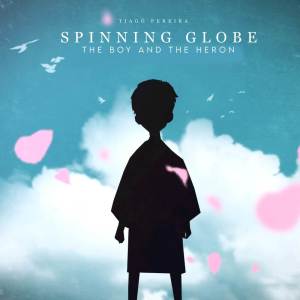 Tiago Pereira的專輯Spinning Globe (From "The Boy and the Heron") (Versão dublada em português)