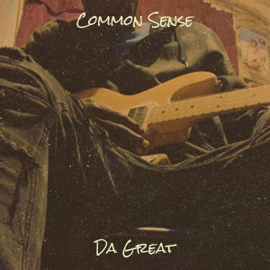 Album Common Sense (Explicit) from Da Great