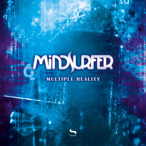 ดาวน์โหลดและฟังเพลง Multiple Reality พร้อมเนื้อเพลงจาก Mindsurfer
