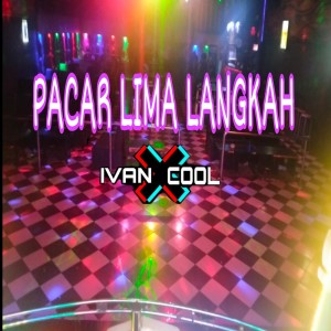 Album Pacar Lima Langkah (Remix) oleh IVANCOOOL