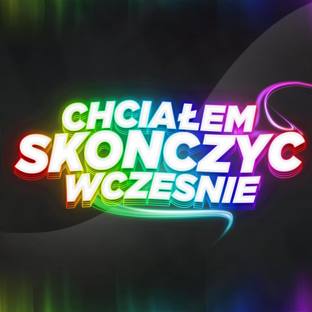 Chciałem Skończyć WCZEŚNIE (Explicit)