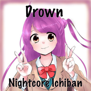 Album Drown oleh Nightcore Ichiban
