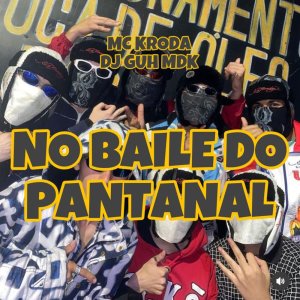 Dengarkan lagu NO BAILE DO PANTANAL (Explicit) nyanyian Mc Kroda Oficial dengan lirik