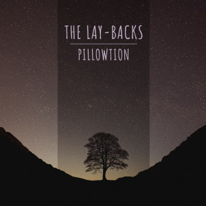 Album Pillowtion oleh The Lay-Backs