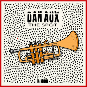 Dan Aux的专辑The Spot