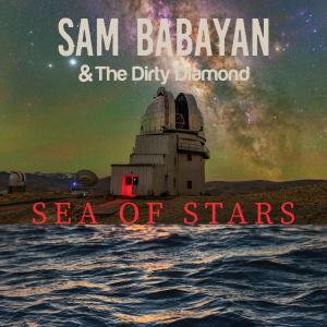收聽Sam Babayan的Sea Of Stars (feat. The Dirty Diamond)歌詞歌曲