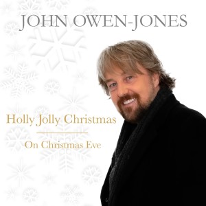 John Owen-Jones的專輯Holly Jolly Christmas / On Christmas Eve