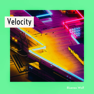 Listen to Velocity song with lyrics from Bluenex Wolf