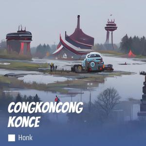 Honk的专辑Congkoncong Konce (Acoustic)