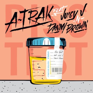 ดาวน์โหลดและฟังเพลง Piss Test (Instrumental) พร้อมเนื้อเพลงจาก A-Trak