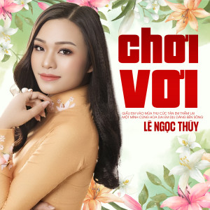 Album Chơi Vơi oleh Le Ngoc Thuy
