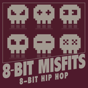8-Bit Misfits的专辑8-Bit Hip Hop