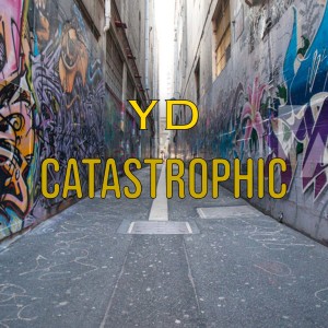 收听YD的Catastrophic (Explicit)歌词歌曲