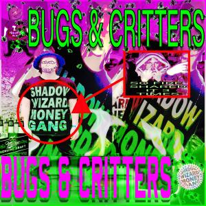 Keebo的專輯BUGS & CRITTERS (feat. Shadow Wizard Money Gang)