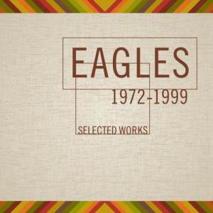 The Eagles的專輯Selected Works 1972-1999