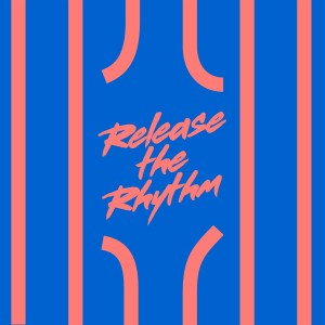 Mateo & Matos的專輯Release The Rhythm (Sam Dexter Remix)