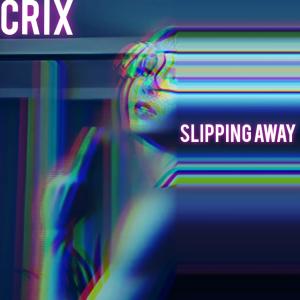 收聽Crix的Slipping away歌詞歌曲