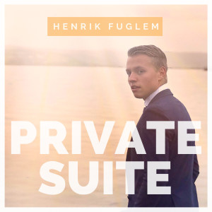 อัลบัม Private Suite ศิลปิน Henrik Fuglem