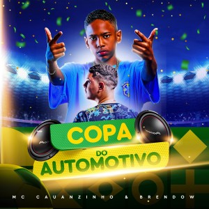 Mc Cauãnzinho的專輯Copa Do Automotivo