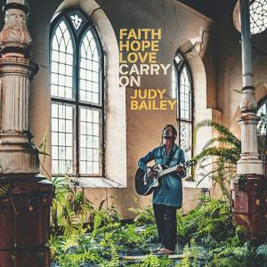 Judy Bailey的專輯Faith, Hope, Love – Carry On