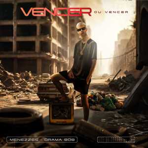 Menezzes的專輯VENCER OU VENCER