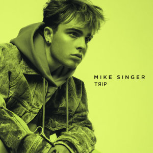 ดาวน์โหลดและฟังเพลง Trip พร้อมเนื้อเพลงจาก Mike Singer