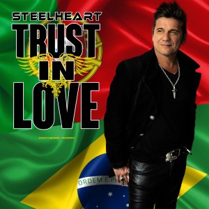Steelheart的專輯Trust In Love (Portuguese Version)