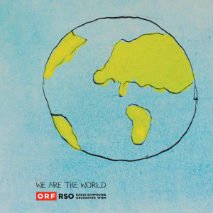 ดาวน์โหลดและฟังเพลง We Are The World พร้อมเนื้อเพลงจาก Radio Symphonieorchester Wien