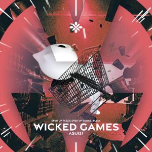 Dengarkan lagu wicked games - sped up + reverb nyanyian fast forward >> dengan lirik