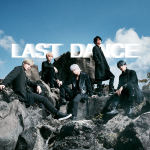 ADDICTION的專輯Last Dance