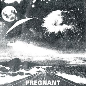 Pregnant的專輯Pregnant