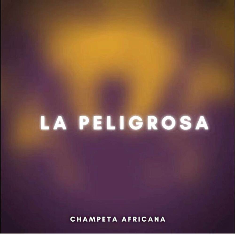 La Peligrosa-Champeta Africana