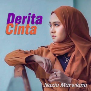 收听Nazia Marwiana的Derita Cinta歌词歌曲