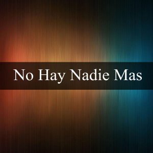 收聽Do Blanco的No Hay Nadie Más歌詞歌曲