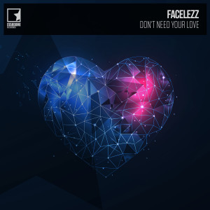 Facelezz的專輯Don't Need Your Love