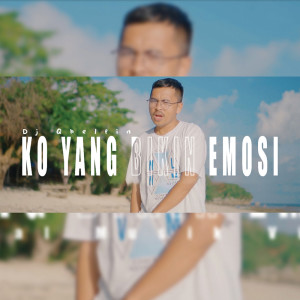 DJ Qhelfin的專輯Ko Yang Bikin Emosi